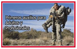Primeros auxilios para adulos y profesionales