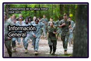 Información general sobre los campamentos militares